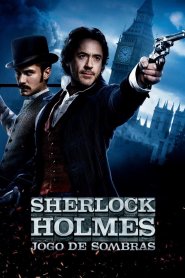 Sherlock Holmes: O Jogo de Sombras