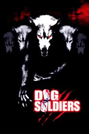 Dog Soldiers - Cães de Caça