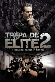 Tropa de Elite 2: O Inimigo Agora é Outro