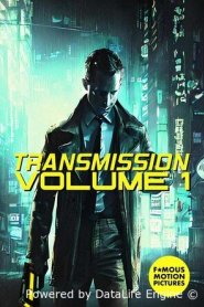 Transmission: Volume 1