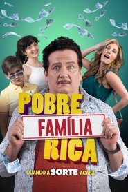 Pobre Familia Rica, Quando a Sorte Acaba