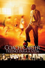 Coach Carter: Treino para a Vida