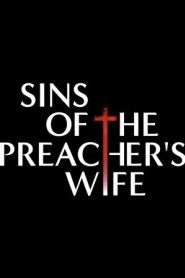 Sins of the Preacher’s Wife